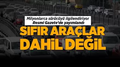 Sürücüler dikkat! Resmi Gazete'de yayımlandı