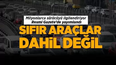 Sürücüler dikkat! Resmi Gazete'de yayımlandı